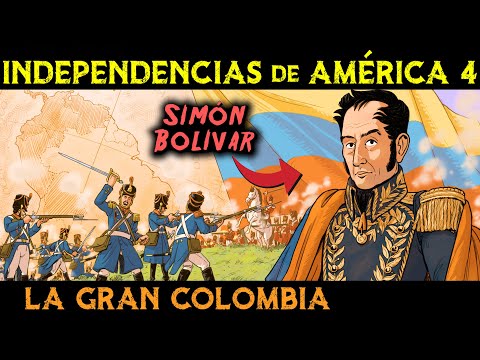 SIMÓN BOLÍVAR - ¿Héroe o Villano? 🌎 Historia de la GRAN COLOMBIA 🌎 Independencias de América 4