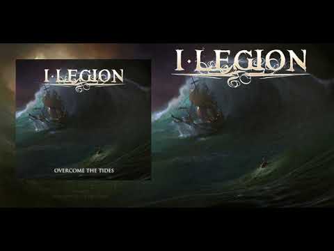 I LEGION - OVERCOME THE TIDES (FULL ALBUM)