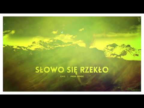 K.M.S - Słowo się rzekło.(Prod.DonDe)