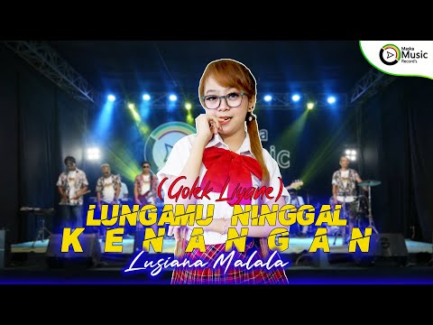 Lusiana Malala - Lungamu Ninggal Kenangan (Golek Liyane) (Official Music Video)