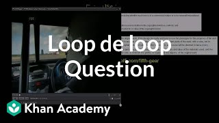 Loop De Loop Question