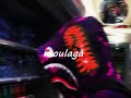 Moulaga Sped Up