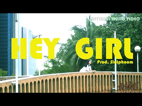 Pratyamic -  Hey girl (Prod.by Slotphoom)