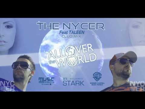 The Nycer Feat Taleen - All Over The World (Club Mix) HQ