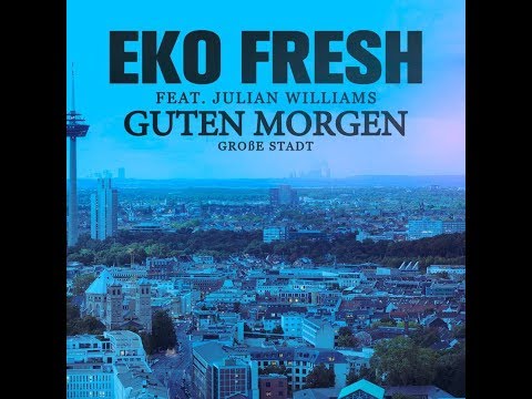 Eko Fresh Feat. Julian Williams, Sido & Bushido - Guten Morgen Remix