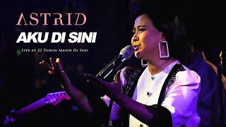 Download lagu Astrid - Aku Di Sini (Live at 22 Tahun Masih Di Sini) mp3 Download lagu Astrid - Aku Di Sini (Live at 22 Tahun Masih Di Sini) mp3
