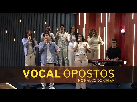 VOCAL OPOSTOS no Palco do Caixa de Música