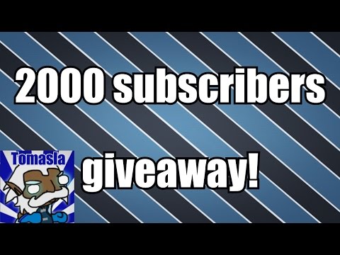 2000 Subscribers Giveaway