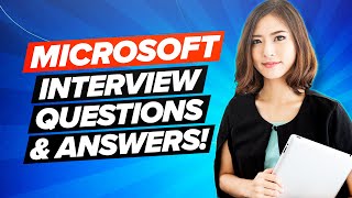 MICROSOFT Interview Questions and ANSWERS! (How to PASS a Microsoft Jo