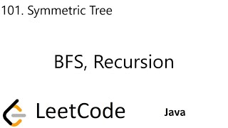 YouTube video 'LeetCode 101 | Symmetric Tree | BFS | Recursion | Java'