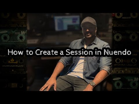 How To Create a Session in Nuendo