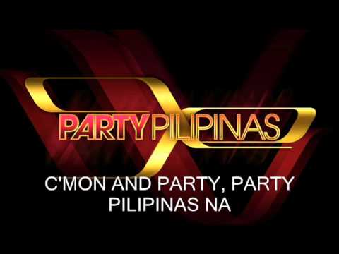 PARTY PILIPINAS THEME SONG (LYRICS)