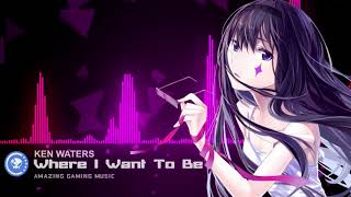 ▶[Electronic] ★ Ken Waters - Where I Want To Be ft. Vikki Gilmore