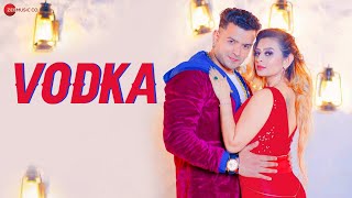 Vodka - Official Music Video  Deepak Tuteja  Ankit