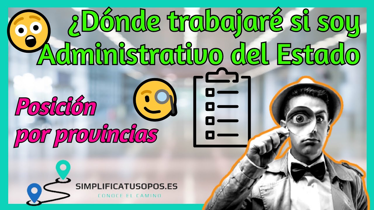 🚝👩‍💼 Dónde trabajaré si soy Administrativo del Estado | 🔍Análisis de los destinos por provincias 👨‍💼