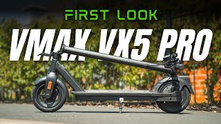 NEW VMAX VX5 Pro - First Look At This Upgraded Budget Scooter