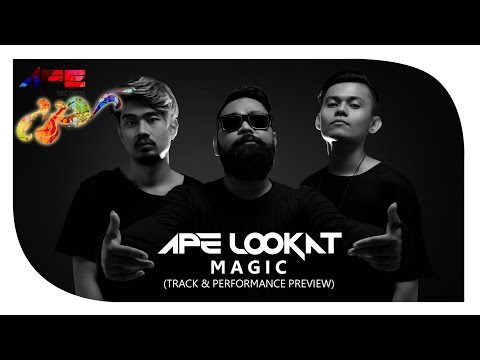 Ape Lookat - Magic (Track & Performance Preview)