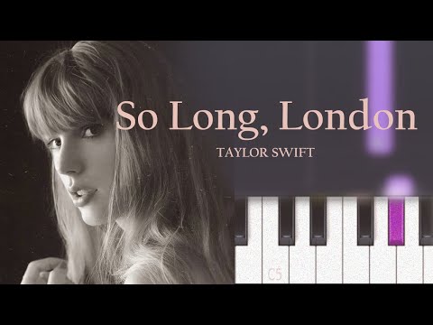 Taylor Swift - So Long, London | Piano Tutorial