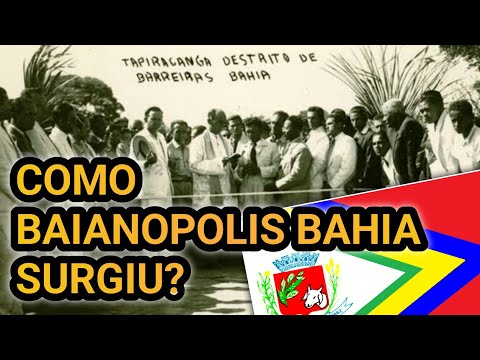 HISTÓRIA DE BAIANOPOLIS BAHIA