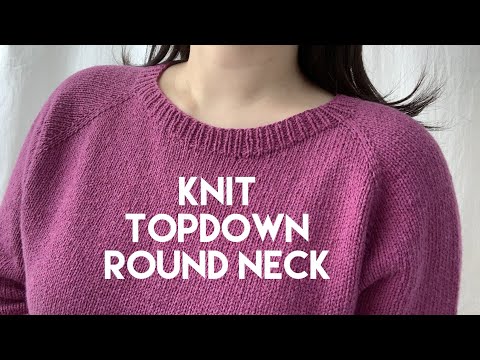 Knit tutorial Round neck Topdown Sweater:) Practicing W&T with M1LP, M1RP