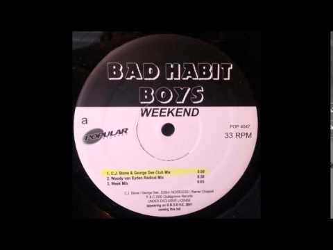 Bad Habit Boys - Weekend (Week Mix)