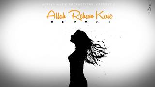 Allah Reham Kare | Gurmoh | Kanwar Waraich - YouTube