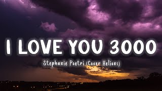 I Love You 3000 - Stephanie Poetri (Cover Helions) [Lyrics/Vietsub]