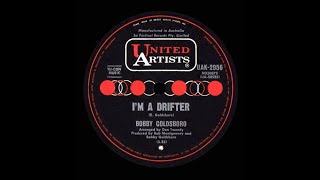 I’m A Drifter – Bobby Goldsboro (Original Stereo)