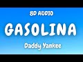 Daddy Yankee Gasolina 8D AUDIO