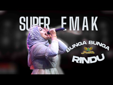 BUNGA BUNGA RINDU - SUPER EMAK |  Mardatila Group