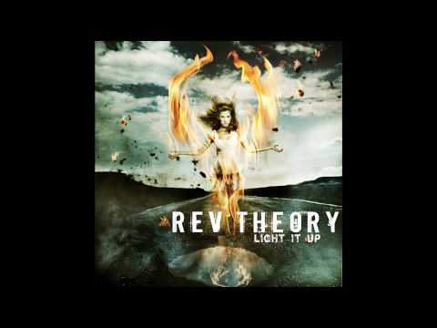 Rev Theory - Light It Up