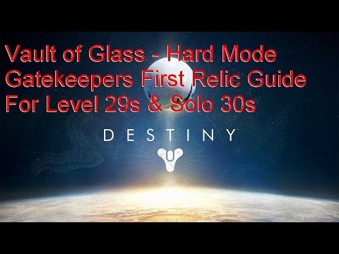 Vault of Glass HM - Gatekeeper First Relic EASY ROUTE as a level 29 or Solo 30
