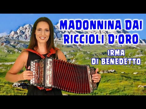 MADONNINA DAI RICCIOLI D'ORO (Sol) IRMA DI BENEDETTO - Organetto Abruzzese Accordion