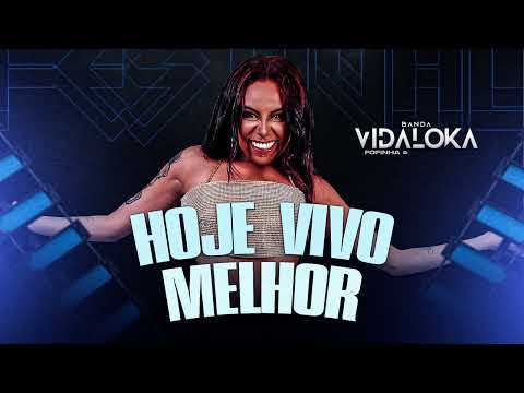 BANDA VIDA LOKA - HOJE VIVO MELHOR