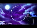 MidN Sing Me A Lullaby