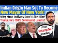 Indian Origin Zohran Mamdani Next New York City Mayor Anti India Trump Communist Lunatic Kinjal