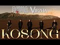 Kosong Dewa19 Ft Virzha Official Music Video