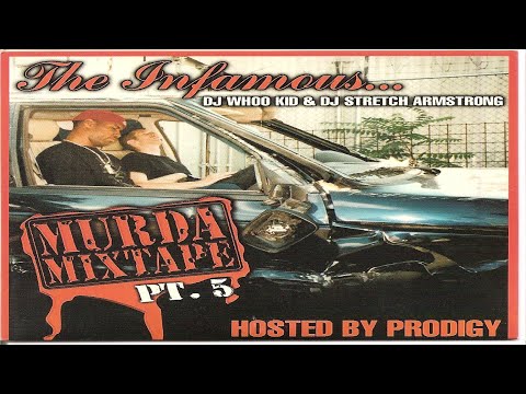 (FULL MIXTAPE) DJ Whoo Kid & Stretch Armstrong - Murda Mixtape Pt. 5 (Hosted by Prodigy) (2000)
