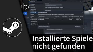 Steam erkennt installierte Spiele nicht / Steam Laufwerk ändern ✅ Tutorial [Deutsch/HD]