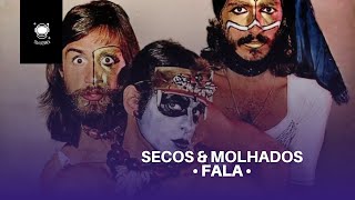 Prece Cósmica - Fala [Secos &amp; Molhados]