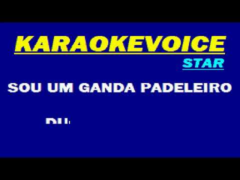 SOU UM GANDA PADELEIRO Duo Pimbalhudo Karaoke