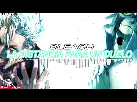Bleach - La Distancia Para Un Duelo (Trap Remix) | [Musicality Remix]