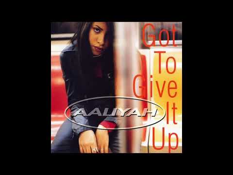 Aaliyah - Got To Give It Up (Radio Edit) (feat. Slick Rick)