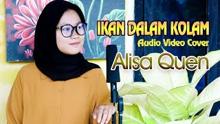 Download lagu Ikan didalam Kolam Alisa Quen DangdutModern... mp3