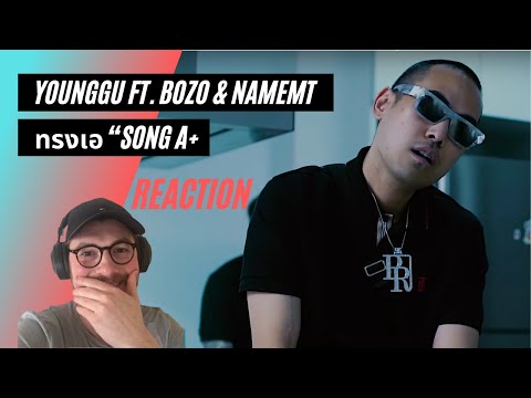 Farang (German) react to YOUNGGU FT. BOZO & NAMEMT "ทรงเอ” (SONG A+) in English.