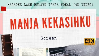 Download lagu Manja Kekasihku - Screen l 4K VIDEO Karaoke Lagu Melayu Tanpa Vokal mp3