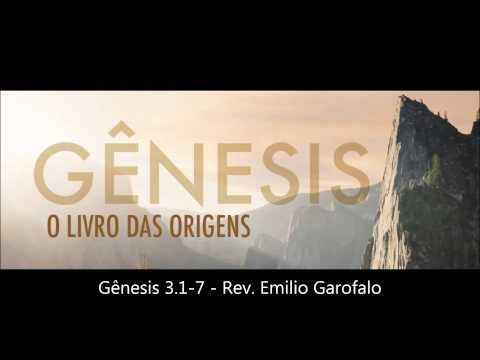 Gênesis 3.1-7 - Rev. Emilio Garofalo