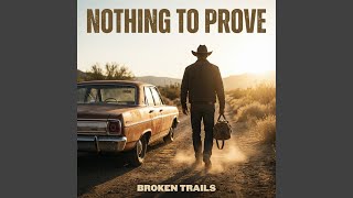 Nothing To Prove