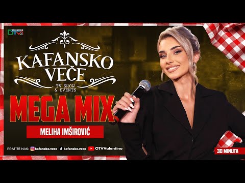 MELIHA IMSIROVIC - KAFANSKI MEGA MIX 30MIN | UZIVO | 2025 | KAFANSKO VECE