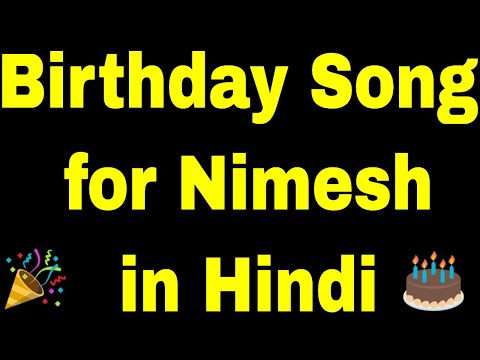 Birthday Song for nimesh - Happy Birthday nimesh Song